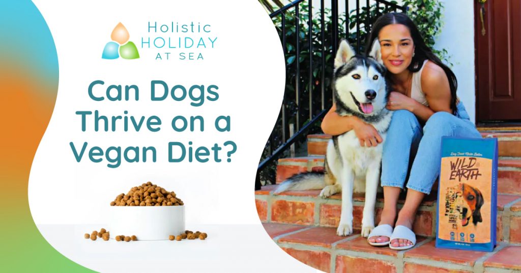 Can Dogs Thrive on a Vegan Diet? Holistic Holiday at Sea