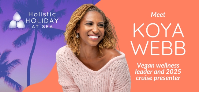 Koya Webb, vegan wellness leader and 2025 Holistic Holiday at Sea presenter